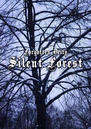 Forgotten Deity : Silent Forest